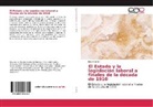 Ester Kandel - El Estado y la legislación laboral a finales de la década de 1910
