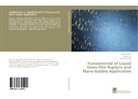 Liqu Luo, Liqun Luo, Tiefen Peng, Tiefeng Peng, Weiqing Wang - Fundamental of Liquid Nano-film Rupture and Nano-bubble Application