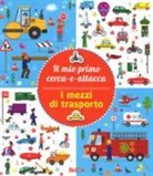 I mezzi di trasporto. Il mio primo cerca-e-attacca. Con adesivi
