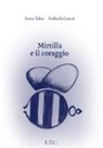 Raffaella Garosi, Sonia Tabai - Mirtilla e il coraggio