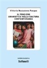 Vittorio N. Pasqua - Il pensiero umanistico nella cultura contemporanea
