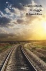 Giorgio Giurdanella - Il viaggio. Il dono di Kara