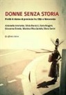 Donne senza storia. Profili di donne di provincia fra Otto e Novecento