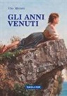 Vito Moretti - Gli anni venuti