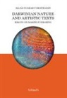 Allan C. Christensen - Darwinian nature and artistic texts. Essays on making/unmaking