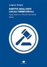 Luigino Sergio - Diritto degli enti locali territoriali. Saggi, appunti e riflessioni giuridiche