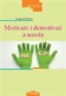 Luigi D'Alonzo - Motivare i demotivati a scuola
