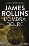 James Rollins - L'ombra del re