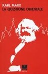 Karl Marx - La questione orientale