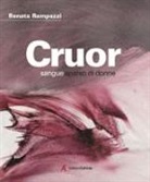 Renata Rampazzi - Cruor. Sangue sparso di donne. Ediz. italiana e inglese