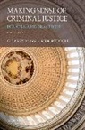 G. Larry Mays, G. Larry/ Ruddell Mays, Rick Ruddell - Making Sense of Criminal Justice
