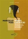 Marcello Fois - Renzo, Lucia e io. Perché, per me, «I promessi sposi» è un romanzo meraviglioso