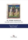 Marco Giola - Il Fiore novello. Storia della tradizione ed edizione