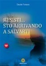 Davide Fontana - Resisti... Sto arrivando a salvarti