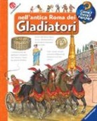 Andrea Erne, W. Metzger - Nell'antica Roma dei gladiatori
