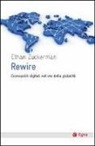 Ethan Zuckerman - Rewire. Cosmopoliti digitali nell'era della globalità