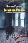 Giuseppe Petrarca - Inchiostro rosso. La prima indagine del commissario Lombardo