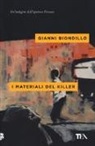 Gianni Biondillo - I materiali del killer