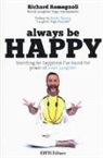 Richard Romagnoli - Always be happy. Searching for happiness I've found the power of Inner Laughter