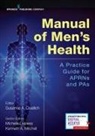 Susanne A. (EDT)/ Lajiness Quallich, Michelle Lajiness, Michelle MSN FNP-BC Lajiness, Kenneth Mitchell, Kenneth MPAS P Mitchell, Susanne A Quallich... - Manual of MenÆs Health
