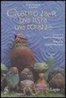 Gianluca Maruotti, Susanna Mattiangeli - Quattro zampe, una testa, una corazza. Con DVD-ROM