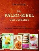 Anna Conrad, MobiWell Verlag, Mobiwel Verlag, Mobiwell Verlag - Die Paleo-Bibel der Desserts