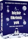 Jorge Cham, Daniel Whiteson - Hicbir Fikrimiz Yok - Bilinmeyen Evrenin Kilavuzu