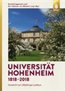 Haral Hagemann, Harald Hagemann, Gert Kollmer-von Oheimb-Loup, Gert Kollmer-von Oheim-Loup, Haral Hagemann, Harald Hagemann... - Universität Hohenheim 1818-2018