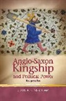 Kathrin McCann - Anglo-Saxon Kingship and Political Power