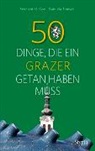 Reinhard Czar, Reinhard M Czar, Reinhard M. Czar, Gabriela Timischl - 50 Dinge, die ein Grazer getan haben muss