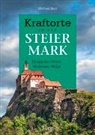Michael Reid - Kraftorte in der Steiermark