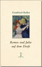Gottfried Keller, Guntra Zürn, Guntram Zürn - Romeo und Julia auf dem Dorfe
