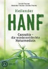 Alexande Thurner, Alexander Thurner, Bettin Thurner, Bettina Thurner, Patri Thurner, Patrick Thurner - Heilender Hanf