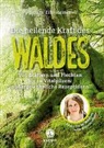 Sabine Eilmsteiner - Die heilende Kraft des Waldes