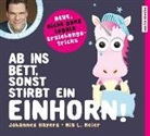 Johannes Hayers, Mia L Meier, Mia L. Meier, Tetje Mierendorf, Tetje Mierendorf - Ab ins Bett, sonst stirbt ein Einhorn!, 2 Audio-CDs (Hörbuch)