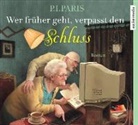 Ursula Berlinghof, P I Paris, P. I. Paris, Ursula Berlinghof - Wer früher geht, verpasst den Schluss, 5 Audio-CDs (Hörbuch)
