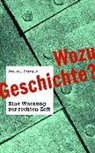 Rudolf Burger - Wozu Geschichte?