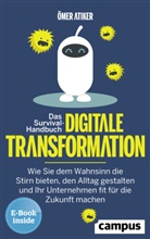 Ömer Atiker - Das Survival-Handbuch digitale Transformation, m. 1 Buch, m. 1 E-Book