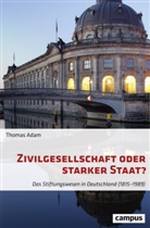 Thomas Adam - Zivilgesellschaft oder starker Staat?