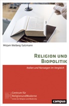 Mirjam Weiberg, Mirjam Weiberg-Salzmann - Religion und Biopolitik