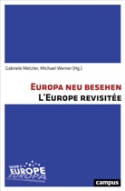Gabriele Metzler, Gabriele Metzler, Michael Werner - Europa neu besehen / L'Europe revisitée
