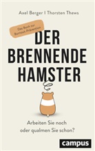 Axe Berger, Axel Berger, Thorsten Thews - Der brennende Hamster