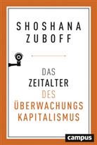 Shoshana Zuboff - Das Zeitalter des Überwachungskapitalismus