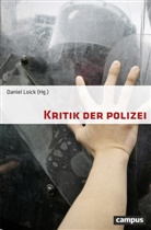 Danie Loick, Daniel Loick - Kritik der Polizei