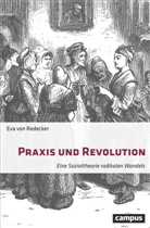 Eva von Redecker, Eva von Redecker - Praxis und Revolution