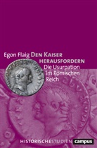 Egon Flaig - Den Kaiser herausfordern
