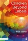 Rhian Spence - Children Beyond Labels