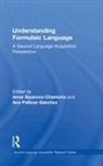 Anna (School of Linguistics an Siyanova-Chanturia, Anna Pellicer-Sanchez Siyanova-Chanturia, Ana (School of English Pellicer-Sanchez, Ana Pellicer-Sánchez, Anna Siyanova-Chanturia, Anna (School of Linguistics and Applied Language Studies Siyanova-Chanturia - Understanding Formulaic Language