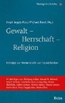 Michae Durst, Michael Durst, Jeggle-Merz, Jeggle-Merz, Birgit Jeggle-Merz - Gewalt - Herrschaft - Religion