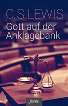 C S Lewis, C. S. Lewis, Clive Staples Lewis, Lewis  C. S. - Gott auf der Anklagebank